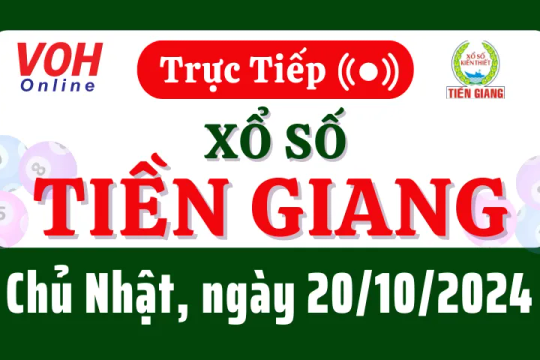 XSTG 20/10 - Kết quả xổ số Tiền Giang hôm nay chủ nhật ngày 20/10/2024