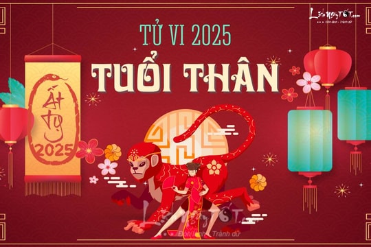 Tử vi tuổi Thân 2025: Kiếm được nhiều TIỀN nhưng vất vả trăm bề, vẫn còn cơ hội THĂNG TIẾN