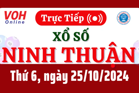 XSNT 25/10 - Kết quả xổ số Ninh Thuận hôm nay thứ 6 ngày 25/10/2024