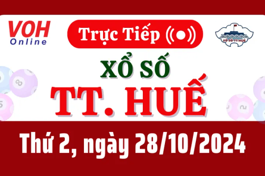 XSTTH 28/10 - Kết quả xổ số Thừa Thiên Huế hôm nay thứ 2 ngày 28/10/2024