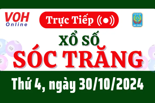 XSST 30/10 - Kết quả xổ số Sóc Trăng hôm nay thứ 4 ngày 30/10/2024