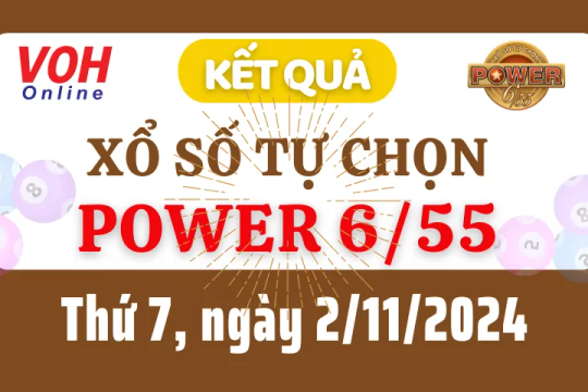 Vietlott POWER 655 2/11 - Kết quả xổ số Vietlott hôm nay thứ 7 2/11/2024