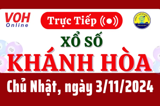 XSKH 3/11 - Kết quả xổ số Khánh Hòa hôm nay chủ nhật ngày 3/11/2024