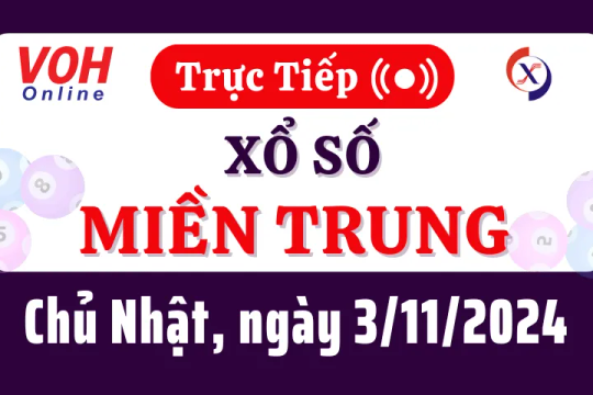 XSMT 3/11, Trực tiếp xổ số miền Trung chủ nhật ngày 3/11/2024