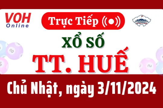 XSTTH 3/11 - Kết quả xổ số Thừa Thiên Huế hôm nay chủ nhật ngày 3/11/2024