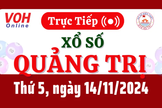 XSQT 14/11 - Kết quả xổ số Quảng Trị hôm nay thứ 5 ngày 14/11/2024