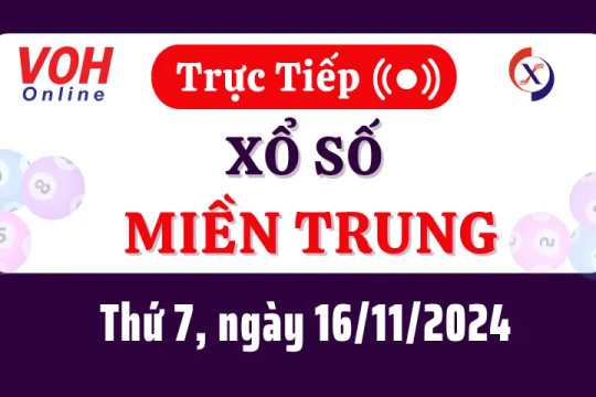 XSMT 16/11, Trực tiếp xổ số miền Trung thứ 7 ngày 16/11/2024