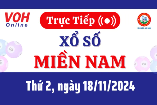 XSMN 18/11, Trực tiếp xổ số miền Nam thứ 2 ngày 18/11/2024