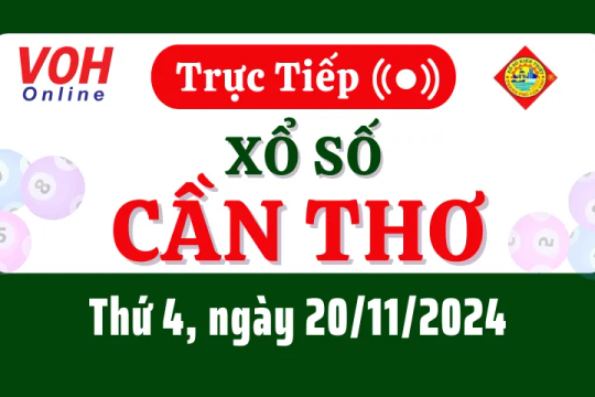 XSCT 20/11 - Kết quả xổ số Cần Thơ hôm nay thứ 4 ngày 20/11/2024