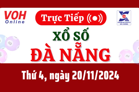 XSDNG 20/11 - Kết quả xổ số Đà Nẵng hôm nay thứ 4 ngày 20/11/2024