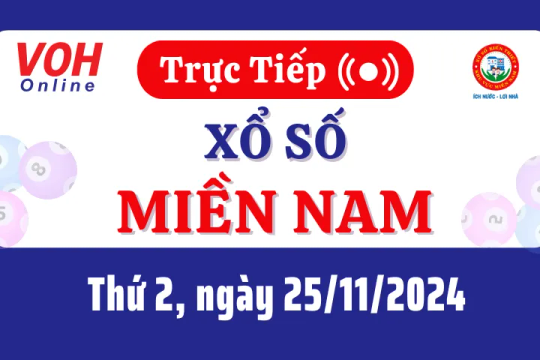 XSMN 25/11, Trực tiếp xổ số miền Nam thứ 2 ngày 25/11/2024