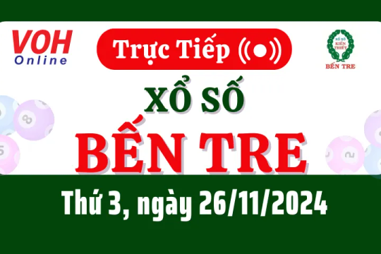 XSBT 26/11 - Kết quả xổ số Bến Tre hôm nay thứ 3 ngày 26/11/2024