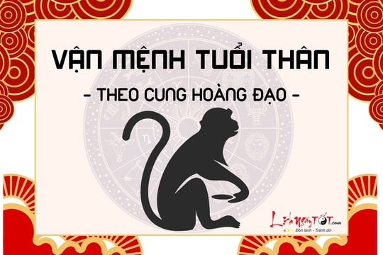 Vận mệnh người tuổi Thân theo cung hoàng đạo: Cuộc đời biến động ra sao?