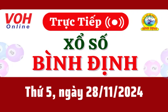 XSBDI 28/11 - Kết quả xổ số Bình Định hôm nay thứ 5 ngày 28/11/2024