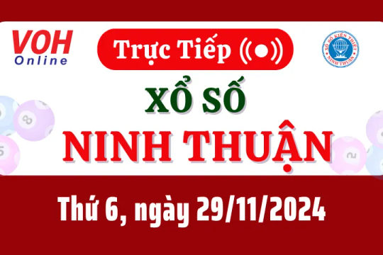 XSNT 29/11 - Kết quả xổ số Ninh Thuận hôm nay thứ 6 ngày 29/11/2024