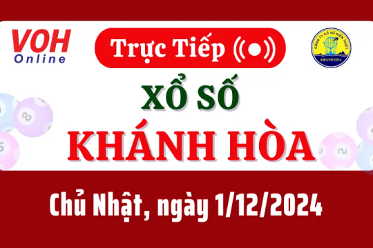 XSKH 1/12 - Kết quả xổ số Khánh Hòa hôm nay chủ nhật ngày 1/12/2024