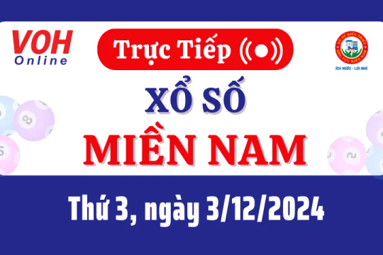 XSMN 3/12, Trực tiếp xổ số miền Nam thứ 3 ngày 3/12/2024