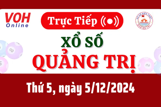 XSQT 5/12 - Kết quả xổ số Quảng Trị hôm nay thứ 5 ngày 5/12/2024