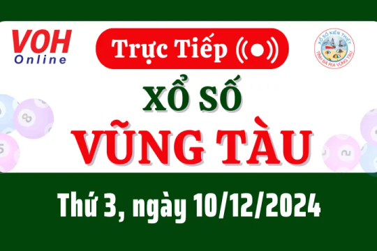 XSVT 10/12 - Kết quả xổ số Vũng Tàu hôm nay thứ 3 ngày 10/12/2024