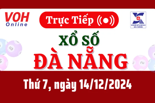 XSDNG 14/12 - Kết quả xổ số Đà Nẵng hôm nay thứ 7 ngày 14/12/2024