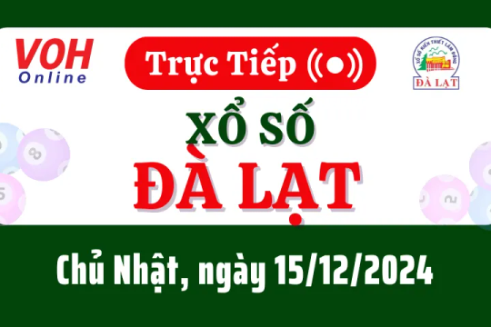 XSDL 15/12 - Kết quả xổ số Đà Lạt hôm nay chủ nhật ngày 15/12/2024