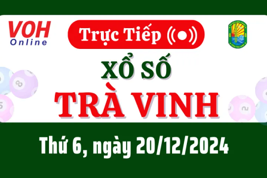 XSTV 20/12 - Kết quả xổ số Trà Vinh hôm nay thứ 6 ngày 20/12/2024