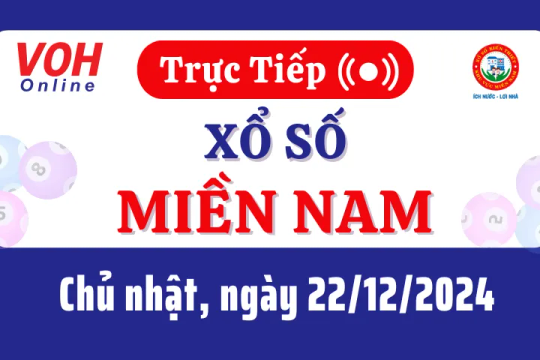 XSMN 22/12, Trực tiếp xổ số miền Nam chủ nhật ngày 22/12/2024