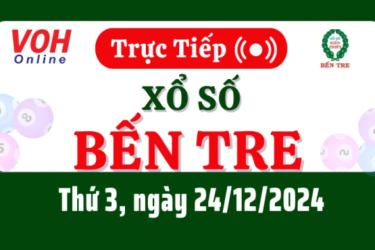 XSBT 24/12 - Kết quả xổ số Bến Tre hôm nay thứ 3 ngày 24/12/2024