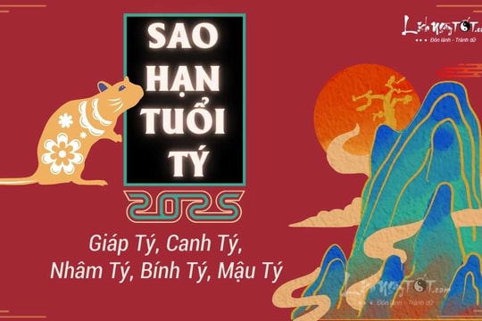 Sao hạn tuổi Tý năm 2025: Chi tiết các tuổi Giáp Tý, Canh Tý, Nhâm Tý, Bính Tý, Mậu Tý