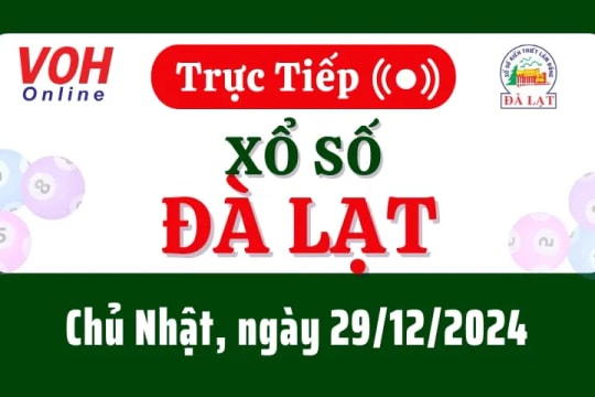 XSDL 29/12 - Kết quả xổ số Đà Lạt hôm nay chủ nhật ngày 29/12/2024