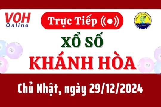 XSKH 29/12 - Kết quả xổ số Khánh Hòa hôm nay chủ nhật ngày 29/12/2024