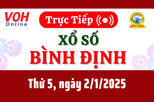 XSBDI 2/1 - Kết quả xổ số Bình Định hôm nay thứ 5 ngày 2/1/2025