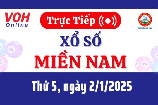 XSMN 2/1, Trực tiếp xổ số miền Nam thứ 5 ngày 2/1/2025