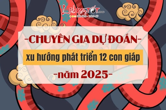 Chuyên gia Hồng Kông dự đoán xu hướng phát triển của 12 con giáp năm 2025: Vấn đề nào cũng có lời giải đáp!