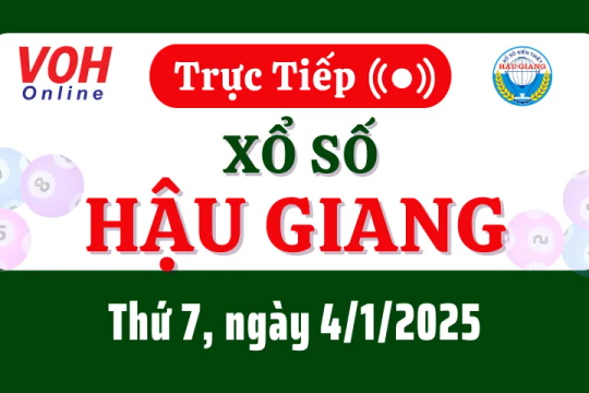 XSHG 4/1 - Kết quả xổ số Hậu Giang hôm nay thứ 7 ngày 4/1/2025