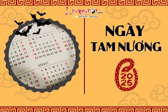 Ngày Tam Nương 2025 là ngày nào? Những điều nên tránh và cách hóa giải ra sao để xua tan xui xẻo?