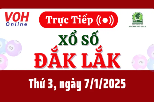 XSDLK 7/1 - Kết quả xổ số Đắk Lắk hôm nay thứ 3 ngày 7/1/2025