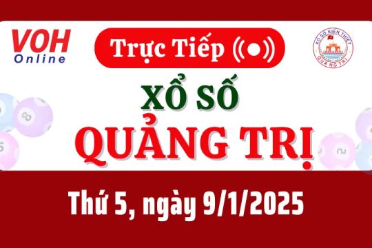 XSQT 9/1 - Kết quả xổ số Quảng Trị hôm nay thứ 5 ngày 9/1/2025