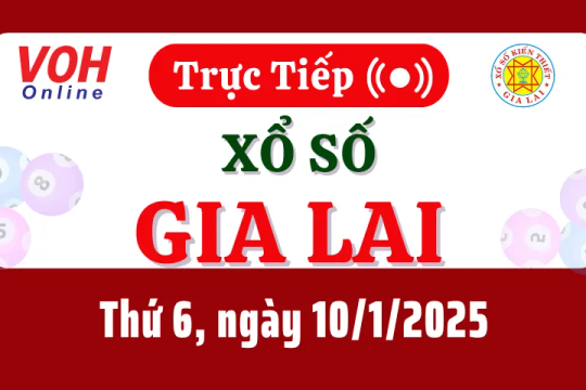 XSGL 10/1 - Kết quả xổ số Gia Lai hôm nay thứ 6 ngày 10/1/2025