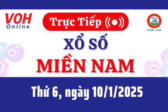 XSMN 10/1, Trực tiếp xổ số miền Nam thứ 6 ngày 10/1/2025