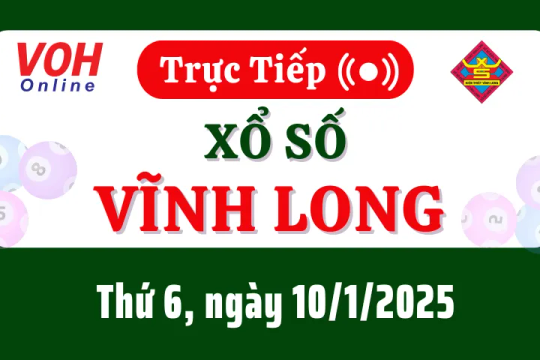 XSVL 10/1 - Kết quả xổ số Vĩnh Long hôm nay thứ 6 ngày 10/1/2025