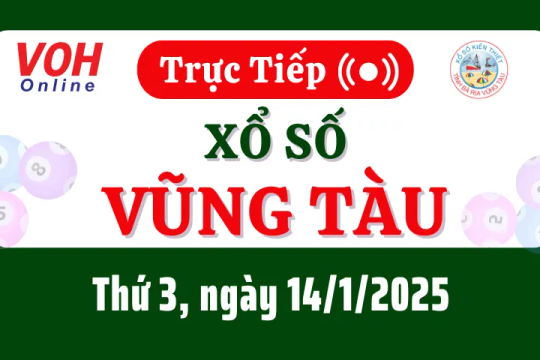 XSVT 14/1 - Kết quả xổ số Vũng Tàu hôm nay thứ 3 ngày 14/1/2025