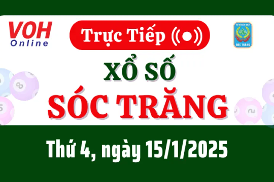 XSST 15/1 - Kết quả xổ số Sóc Trăng hôm nay thứ 4 ngày 15/1/2025