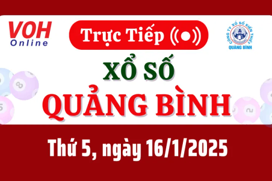 XSQB 16/1 - Kết quả xổ số Quảng Bình hôm nay thứ 5 ngày 16/1/2025