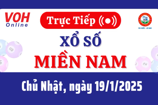 XSMN 19/1, Trực tiếp xổ số miền Nam chủ nhật ngày 19/1/2025