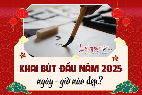 Khai bút đầu Xuân Ất Tỵ 2025 ngày nào đẹp, giờ nào tốt để công danh LÊN như diều gặp gió, thi cử đỗ đạt?