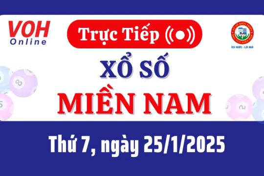 XSMN 25/1, Trực tiếp xổ số miền Nam thứ 7 ngày 25/1/2025