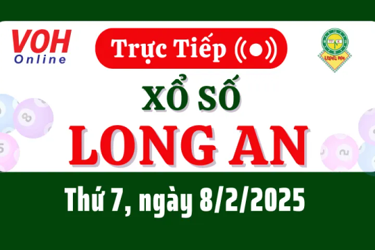 XSLA 8/2 - Kết quả xổ số Long An hôm nay thứ 7 ngày 8/2/2025