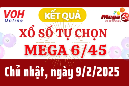 Vietlott MEGA 645 9/2 - Kết quả xổ số Vietlott hôm nay chủ nhật 9/2/2025