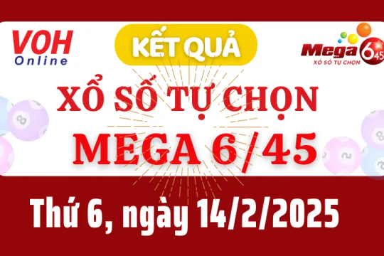 Vietlott MEGA 645 14/2 - Kết quả xổ số Vietlott hôm nay thứ 6 14/2/2025